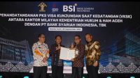 BSI Sinergi Dengan Kemenhumham RI, Siap Layani Visa On Arrival di Aceh