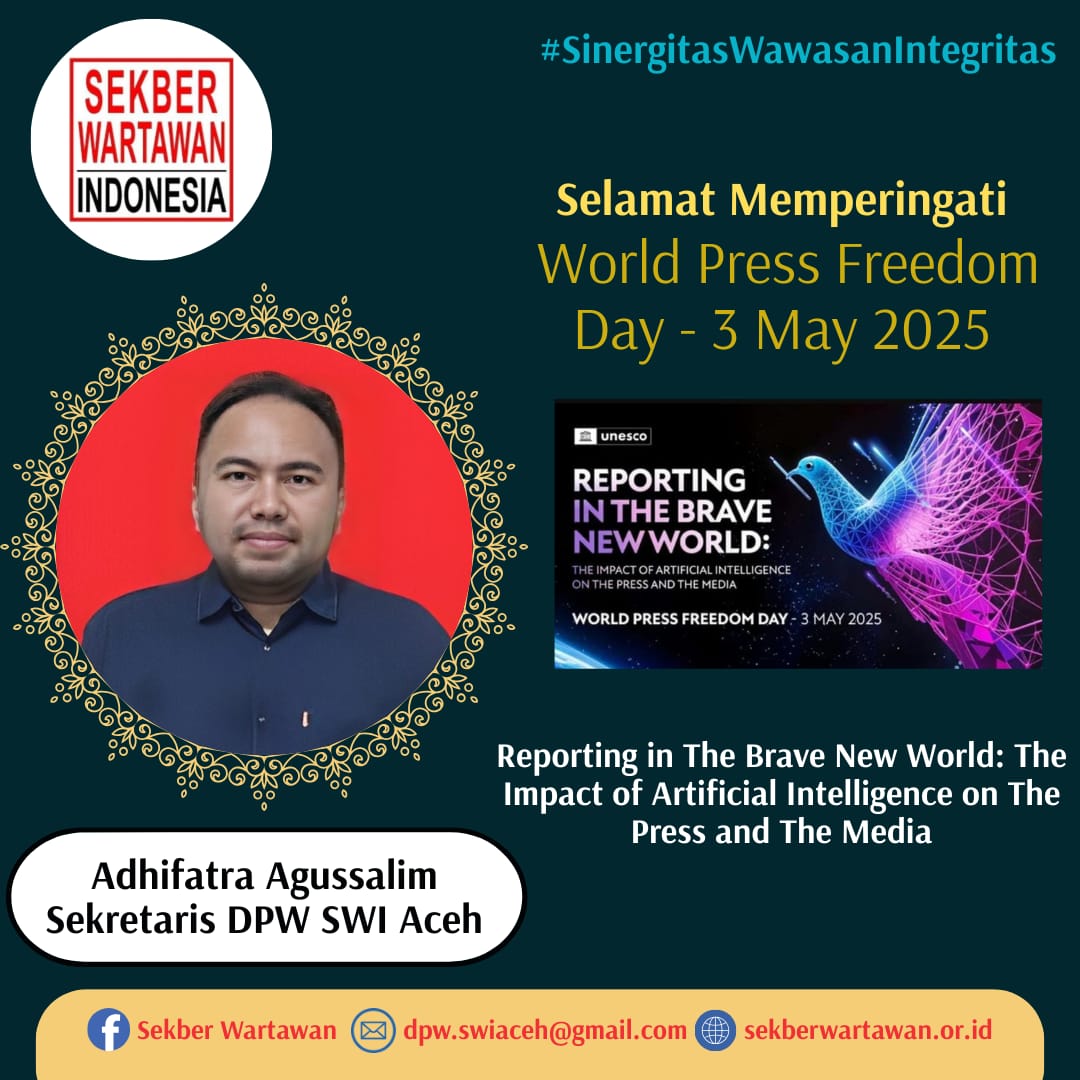 Pers dan Kecerdasan Buatan: SWI Aceh Ajak Jurnalis Refleksi di Hari Kebebasan Pers Sedunia 2025