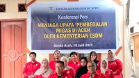 Mengawal Migas Aceh dari Upaya “Pembegalan” Kementerian ESDMBanda Aceh, 18 Juni 2025